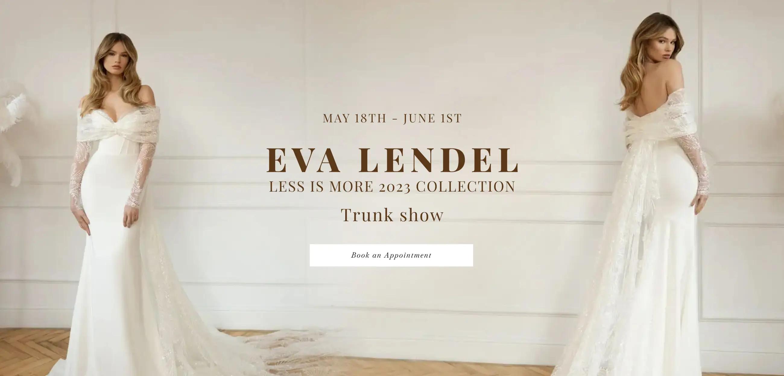 Eva Lendel Less is More 2023 Collection Trunk Show Banner